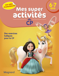 Picture of Mes Super activités - 6-7 ans - Princesses, Licornes et Fées