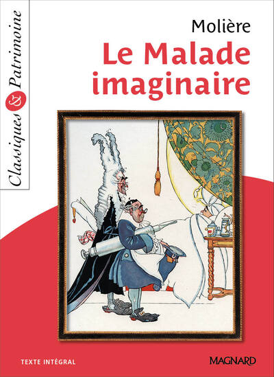 Image de Le Malade imaginaire - Classiques et Patrimoine