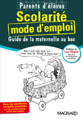 Image de Parents d'élèves - Scolarité : mode d'emploi - Guide de la maternelle au bac