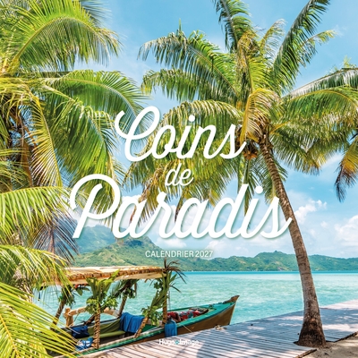 Image de Calendrier mural Coins de paradis 2027