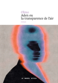 Picture of Aden ou la transparence de l'air