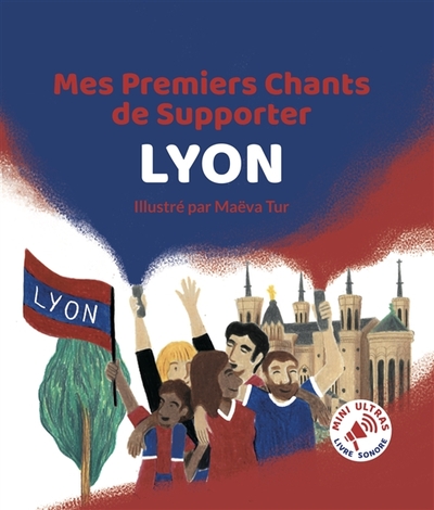 Picture of Mes Premiers Chants de Supporter : Lyon