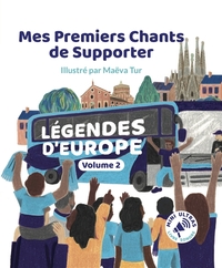Picture of Mes Premiers Chants de Supporter : Légendes d'Europe Volume 2