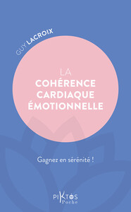 Image de La Cohérence cardiaque émotionnelle - Gagnez en sérénité !
