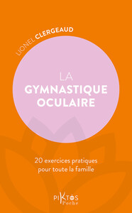 Picture of La Gymnastique oculaire - 20 exercices pratiques pour toute la famille