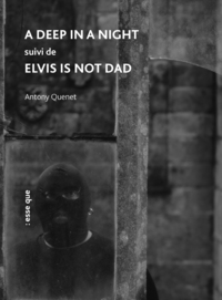 Image de A deep in a night suivi de Elvis is not dad