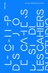 Image de Les cahiers du Studio 1 - Studio-théâtre de Vitry