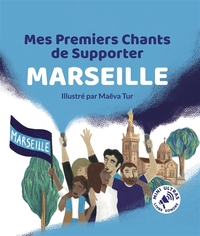 Image de Mes Premiers Chants de Supporter : Marseille