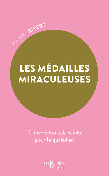 Picture of Les Médailles miraculeuses - 71 invocations de saints pour le quotidien