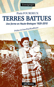 Picture of TERRES BATTUES UNE FERME EN HAUTE-BRETAGNE 1920-2010