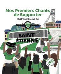Picture of Mes Premiers Chants de Supporter : Saint-Étienne