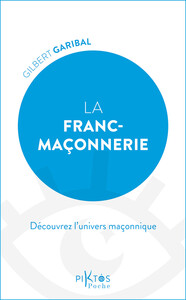 Picture of La Franc-maçonnerie - Découvrez l'univers maçonnique