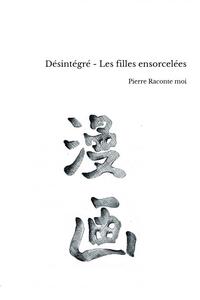 Picture of Désintégré - Les filles ensorcelées
