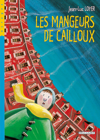 Image de Les Mangeurs de cailloux T01