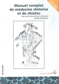 Image de Manuel complet de médecine chinoise et de shiatsu