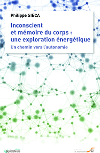 Image de Inconscient et mémoire du corps : Une exploration énergétique