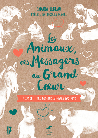 Image de Les animaux, ces messagers au grand coeur