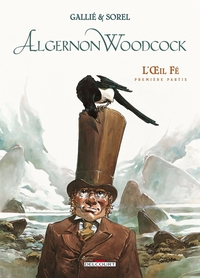 Picture of Algernon Woodcock T01 - L'Oeil Fé - première partie