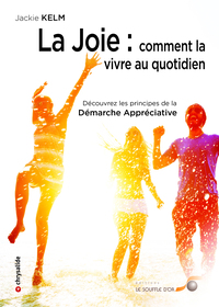 Picture of La joie : Comment la vivre au quotidien