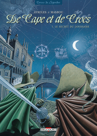 Image de DE CAPE ET DE CROCS T01 - LE SECRET DU JANISSAIRE