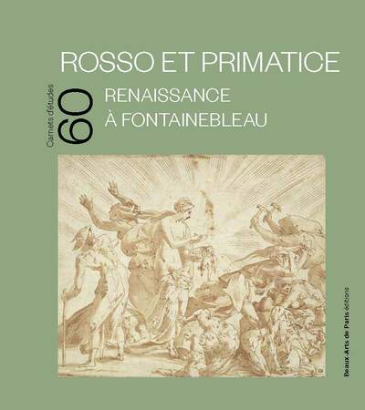 Image de Carnet d'études n°60 - Rosso et Primatice