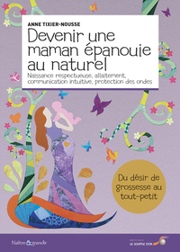 Image de Devenir une maman épanouie au naturel
