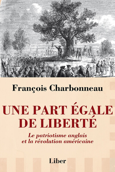 Image de Une part égale de liberté - Le patriotisme anglais et la révolution américaine