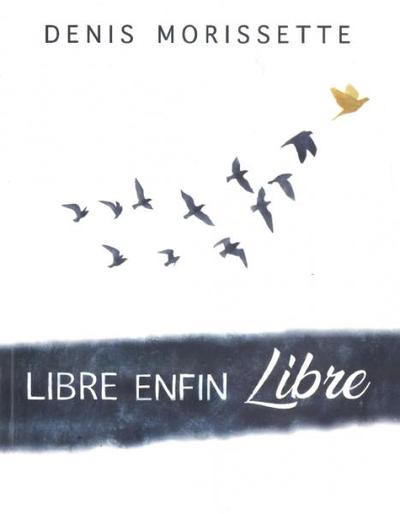 Picture of Libre enfin libre !