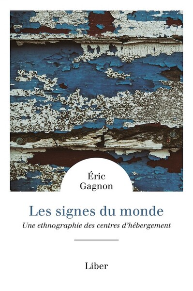 Picture of Les signes du monde - Une ethnographie des centres d'hébergement