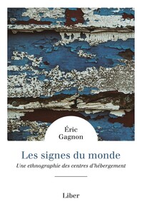 Picture of Les signes du monde - Une ethnographie des centres d'hébergement
