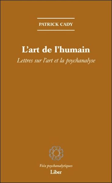Image de L'art de l'humain - Lettres sur l'art et la psychanalyse