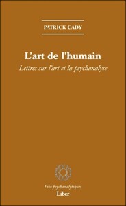 Picture of L'art de l'humain - Lettres sur l'art et la psychanalyse
