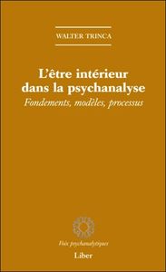 Image de L'être intérieur dans la psychanalyse - Fondements, modèles, processus