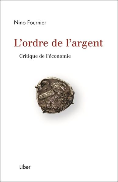 Picture of L'ordre de l'argent - Critique de l'économie