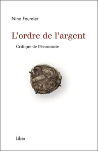 Picture of L'ordre de l'argent - Critique de l'économie