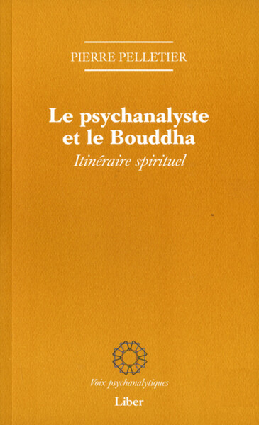 Picture of Le psychanalyste et le Bouddha - Itinéraire spirituel