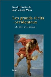 Picture of Les grands récits occidentaux Tome 1 - Le pilier gréco-romain
