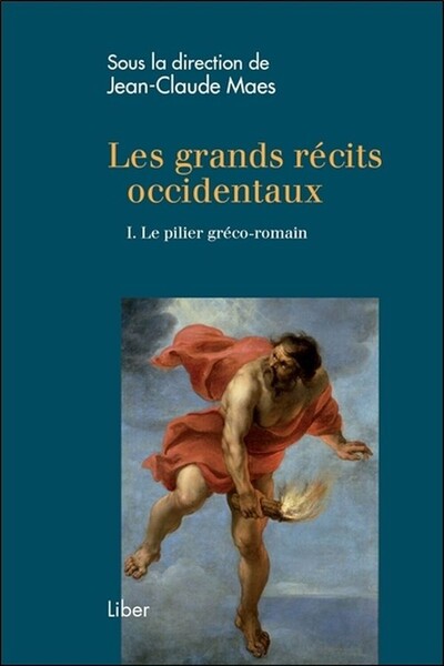 Image de Les grands récits occidentaux Tome 1 - Le pilier gréco-romain