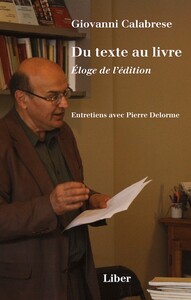 Picture of Du texte au livre. Éloge de l'édition - Entretiens avec Pierre Delorme