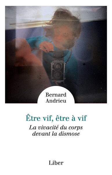 Image de Être vif, être à vif - La vivacité du corps devant la dismose