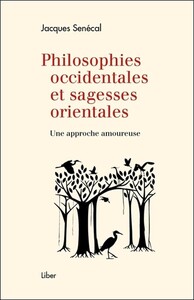 Picture of Philosophies occidentales et sagesses orientales - Une approche amoureuse