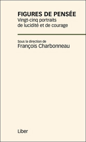 Picture of Figures de pensée - Vingt-cinq portraits de lucidité et de courage