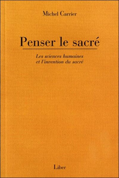 Picture of Penser le sacré - Les sciences humaines et l'invention du sacré