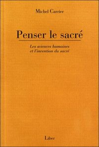 Picture of Penser le sacré - Les sciences humaines et l'invention du sacré