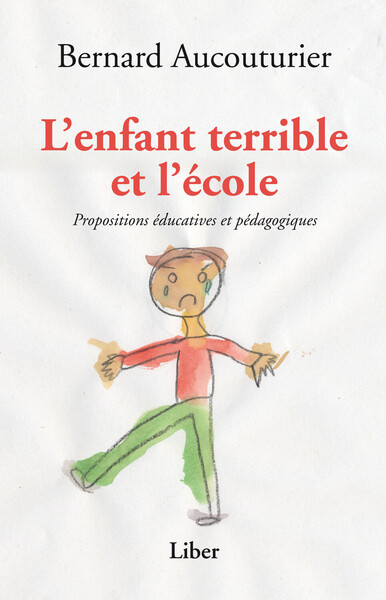 Image de L'enfant terrible et l'école - Propositions éducatives et pédagogiques