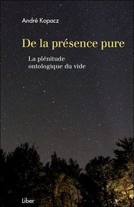 Picture of De la présence pure - La plénitude ontologique du vide