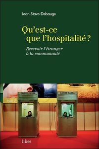 Picture of Qu'est-ce que l'hospitalité ? Recevoir l'étranger à la communauté