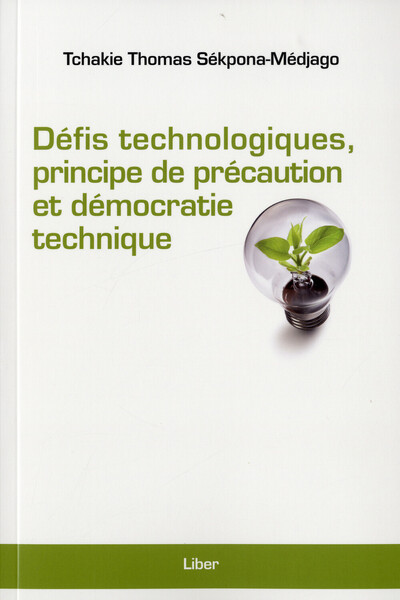 Image de Défis technologiques, principe de précaution et démocratie technique