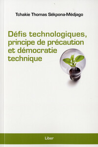 Image de Défis technologiques, principe de précaution et démocratie technique