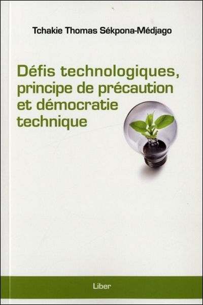 Picture of Défis technologiques, principe de précaution et démocratie technique